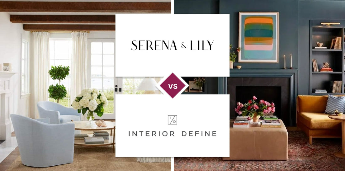 Serena & Lily vs Interior Define