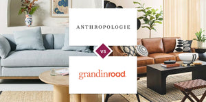 Anthropologie vs Grandin Road