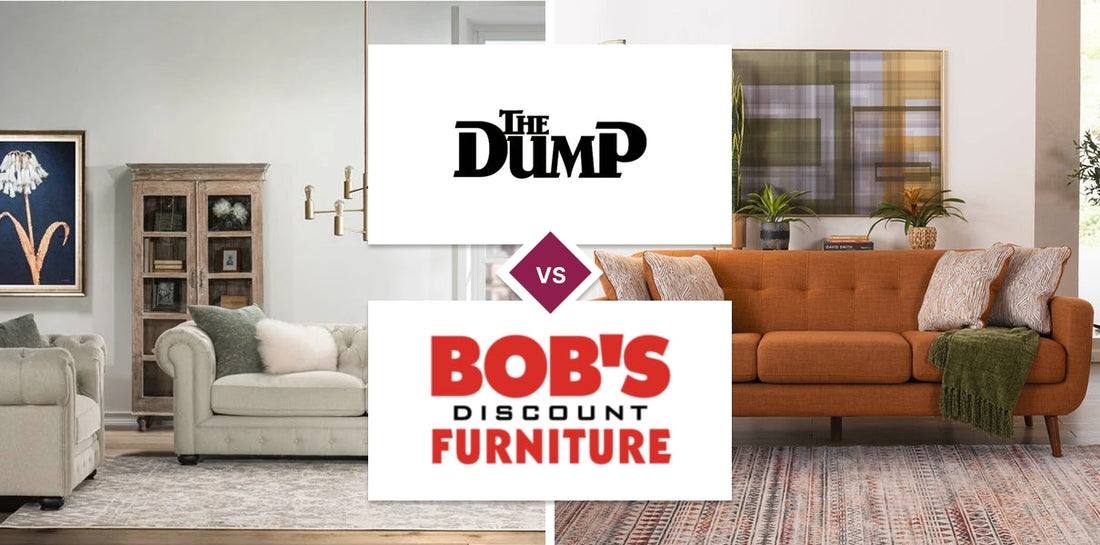 The Dump vs Bob's Discount Furniture