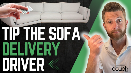 A man in a white shirt points to the left, where there is a hand offering cash and a white sofa. The text reads "TIP THE SOFA DELIVERY DRIVER." The logo "couch" is in the bottom right corner.