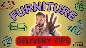 A man with an expressive gesture stands in front of the words "FURNITURE DELIVERY TIPS" with icons of a couch, a delivery truck, and a house surrounding him. The background is a gradient from yellow to light brown, and the logo "couch" is in the bottom right corner.