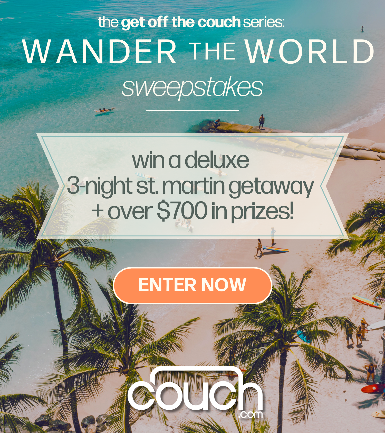 Promotional image featuring a tropical beach with palm trees and turquoise water. Text reads: "Wander the World Sweepstakes - win a deluxe 3-night St. Martin getaway + over $700 in prizes!" An "Enter Now" button is prominent.