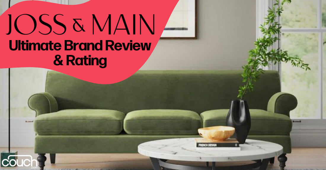 A green sofa sits against a wall, with a tall plant and a round coffee table in front. A red banner reads "Joss & Main: Ultimate Brand Review & Rating" at the top left corner.