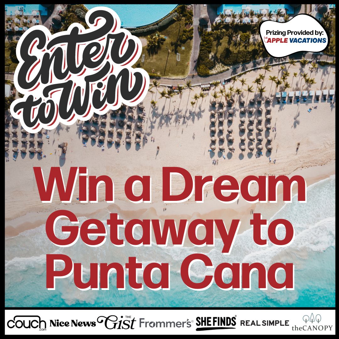 Aerial view of a beach with lounge chairs and umbrellas. Text overlay reads "Enter to Win. Win a Dream Getaway to Punta Cana," with logos of various sponsoring brands including Nice News, The Gist, SHEfinds, Frommer's, Real Simple, Couch, and theCANOPY.
