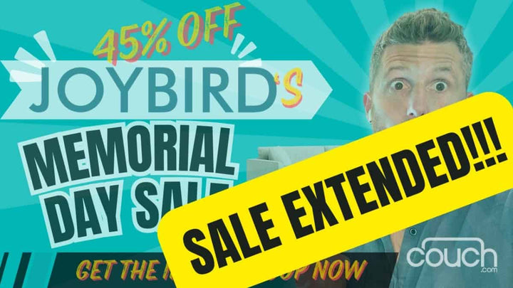 Image of a promotional banner featuring the text "45% OFF JOYBIRD'S MEMORIAL DAY SALE." A yellow banner across the image reads "SALE EXTENDED!!!" A man with a surprised expression appears on the right. The Couch logo is at the bottom.