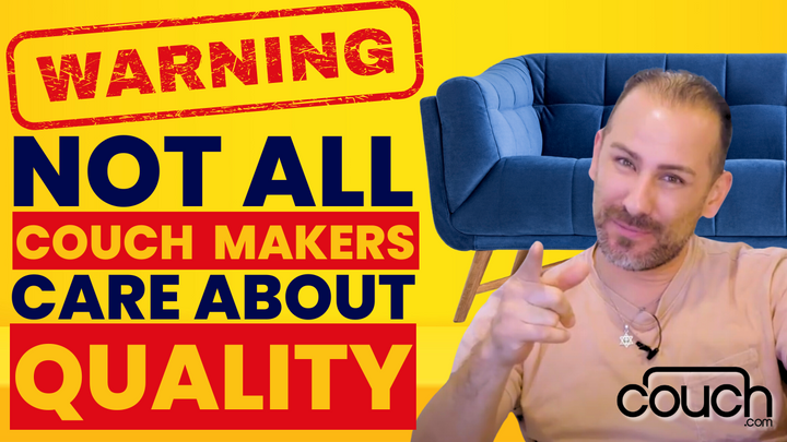 A man points forward while smiling, positioned to the right of the image. To his left is a blue couch and bold text that reads, "WARNING: NOT ALL COUCH MAKERS CARE ABOUT QUALITY." At the bottom right corner is a logo that reads "couch.com." The background is yellow.