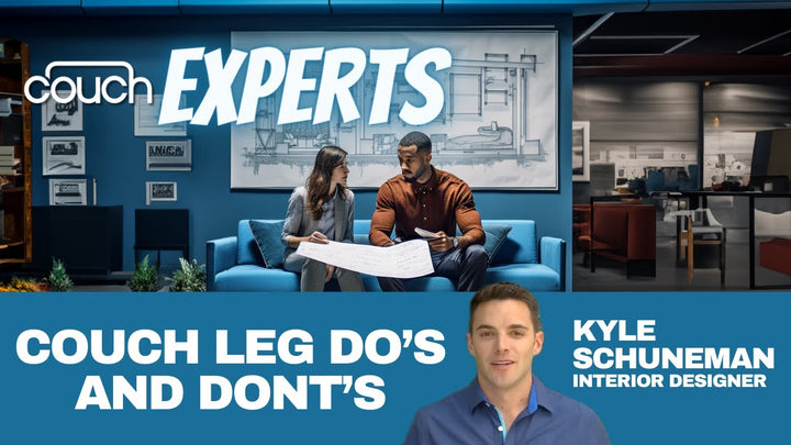 Thumbnail image for a video titled "Couch Experts: Couch Leg Do's and Don'ts." The image shows a man and woman discussing design plans on a blue couch, with a background of design sketches. Below is a banner with Kyle Schuneman's picture labeled as an interior designer.